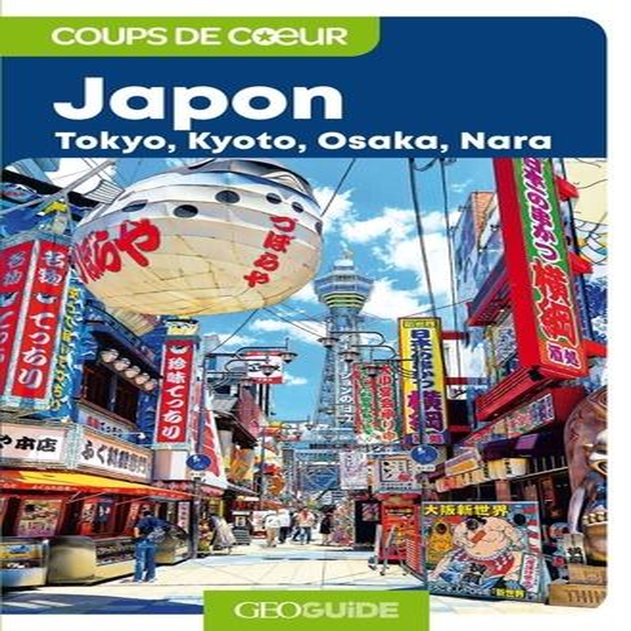 JAPON. TOKYO, KYOTO, OSAKA, NARA, Borgers Marie