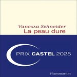 LA PEAU DURE, Schneider Vanessa