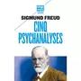  CINQ PSYCHANALYSES. DORA, LE PETIT HANS, L'HOMME AUX RATS, LE PRESIDENT SCHREBER, L'HOMME AUX LOUPS, Freud Sigmund