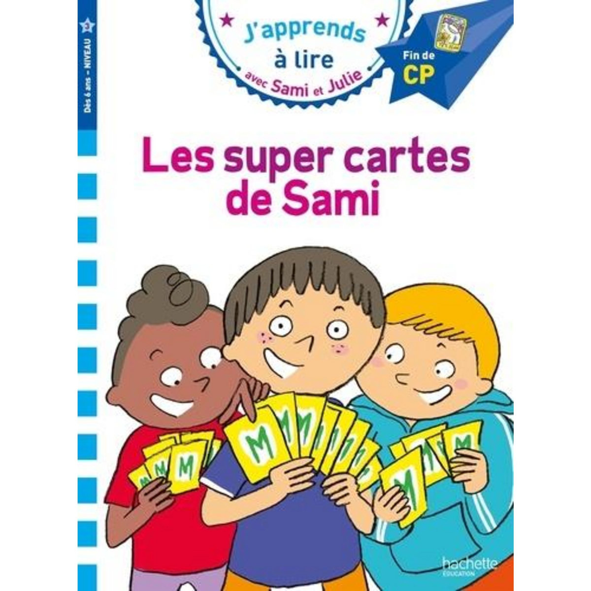 J'APPRENDS A LIRE AVEC SAMI ET JULIE : LES SUPER CARTES DE SAMI. FIN DE CP, NIVEAU 3, Massonaud Emmanuelle