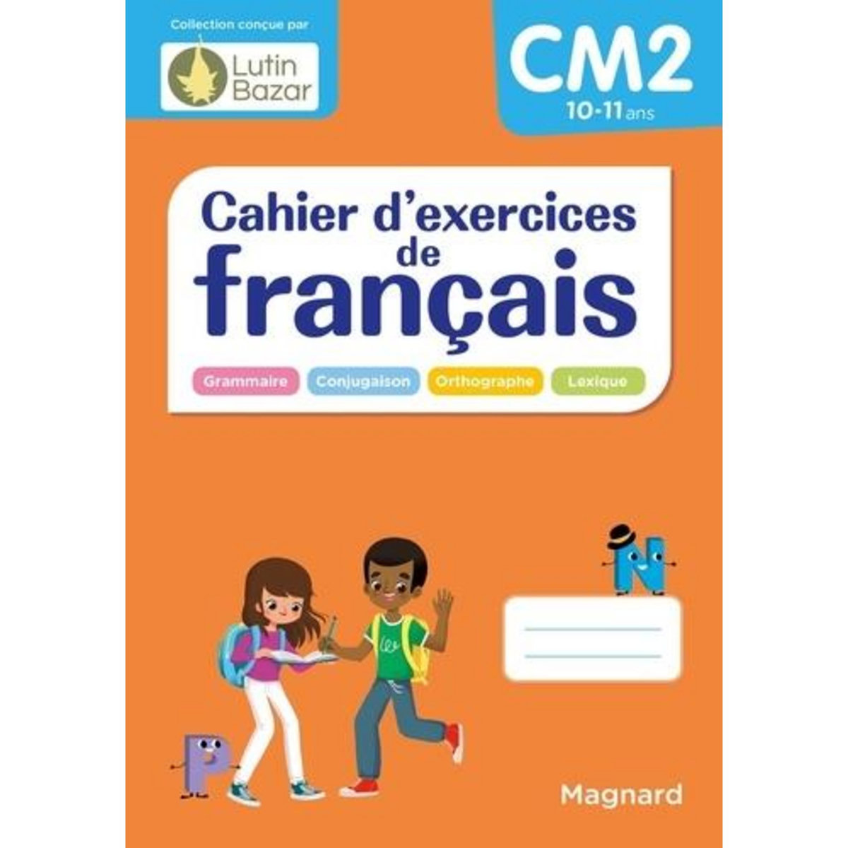 CAHIER D'EXERCICES DE FRANCAIS CM2, Céard Morgane