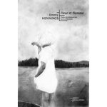 FLEUR ET FLAMME, Hennings Emmy