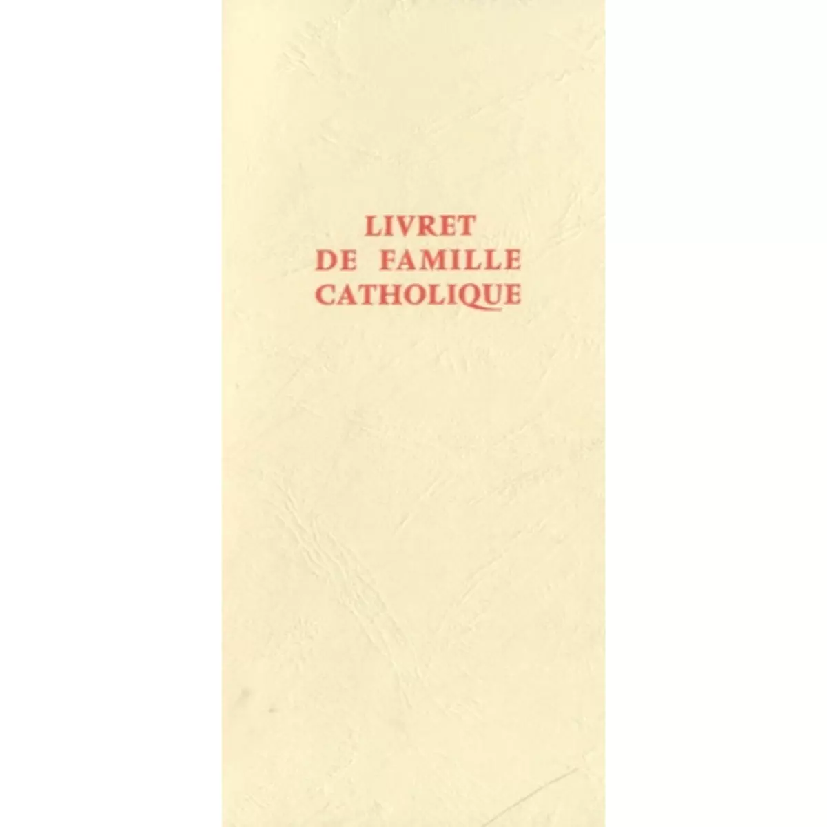  LIVRET DE FAMILLE CATHOLIQUE, Paroi-Services