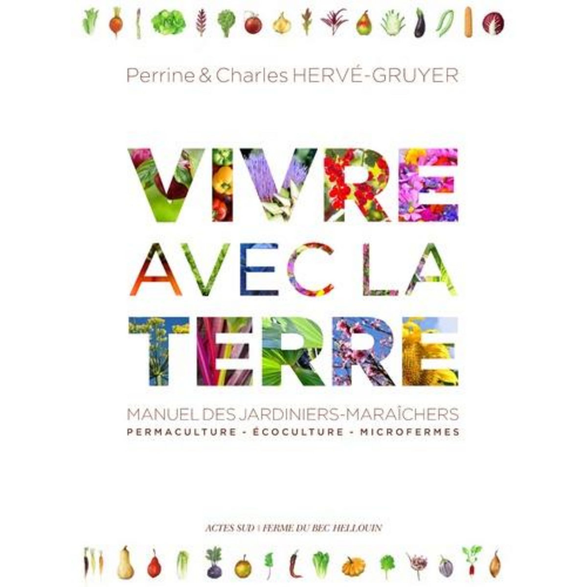 VIVRE AVEC LA TERRE - METHODE DE LA FERME DU BEC HELLOUIN. MANUEL DES JARDINIERS-MARAICHERS. COFFRET EN 3 VOLUMES : TOME 1, PERMACULTURE, ECOCULTURE : LA NATURE NOUS INSPIRE ; TOME 2, CULTURE VIVRIERES ET FORETS-JARDINS ; TOME 3, CREER UNE MICROFERME, Her