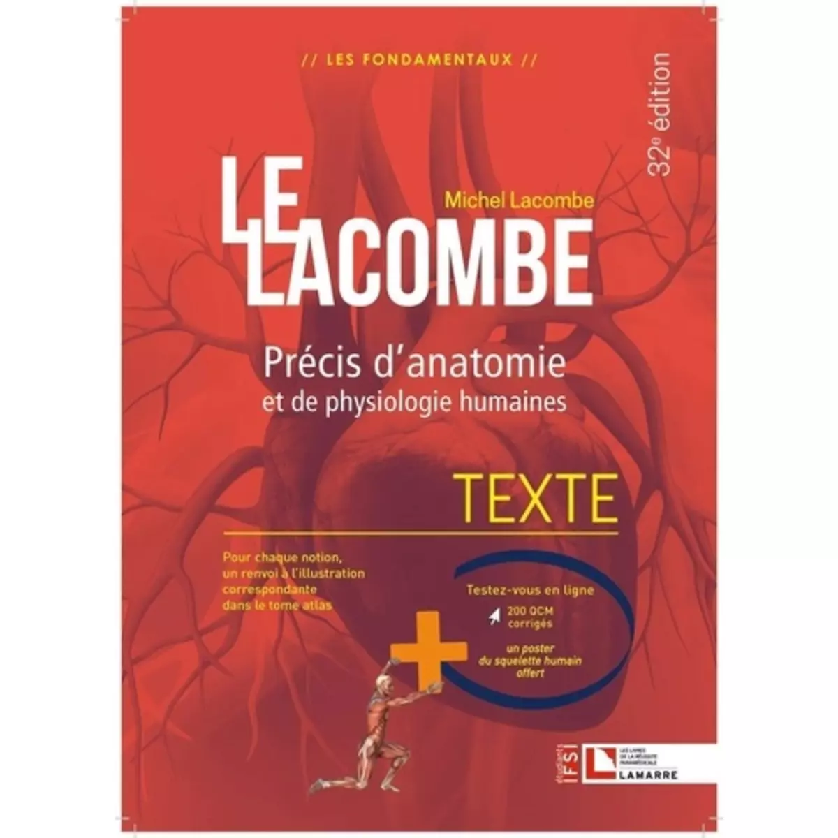  LE LACOMBE. PRECIS D'ANATOMIE ET DE PHYSIOLOGIE HUMAINES. PACK EN 2 VOLUMES, 32E EDITION, Lacombe Michel