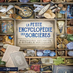 LA PETITE ENCYCLOPEDIE DES SORCIERES. POUVOIRS SECRETS & RITUELS MAGIQUES, Brasey Edouard