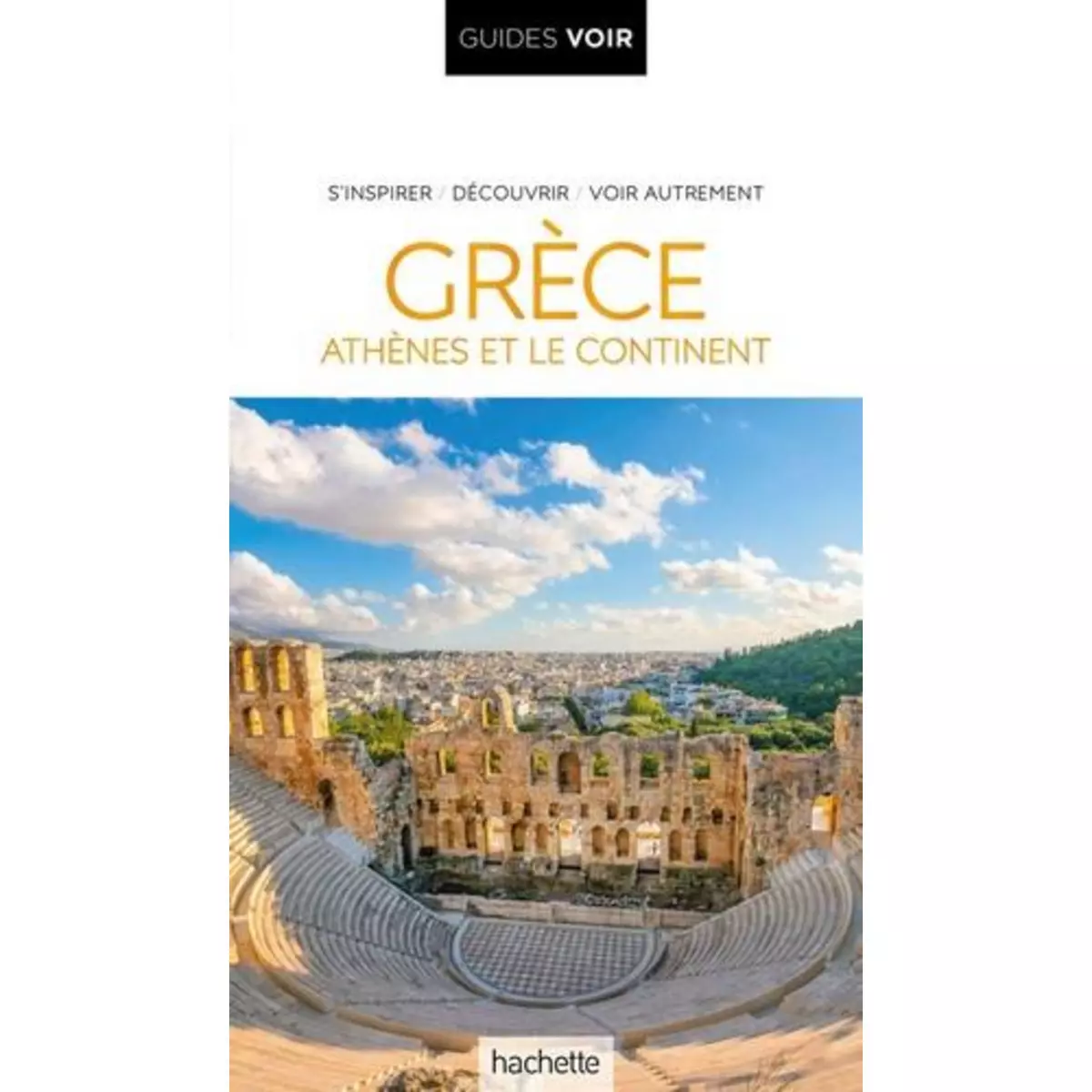  GRECE. ATHENES ET LE CONTINENT, EDITION 2024, Hachette tourisme
