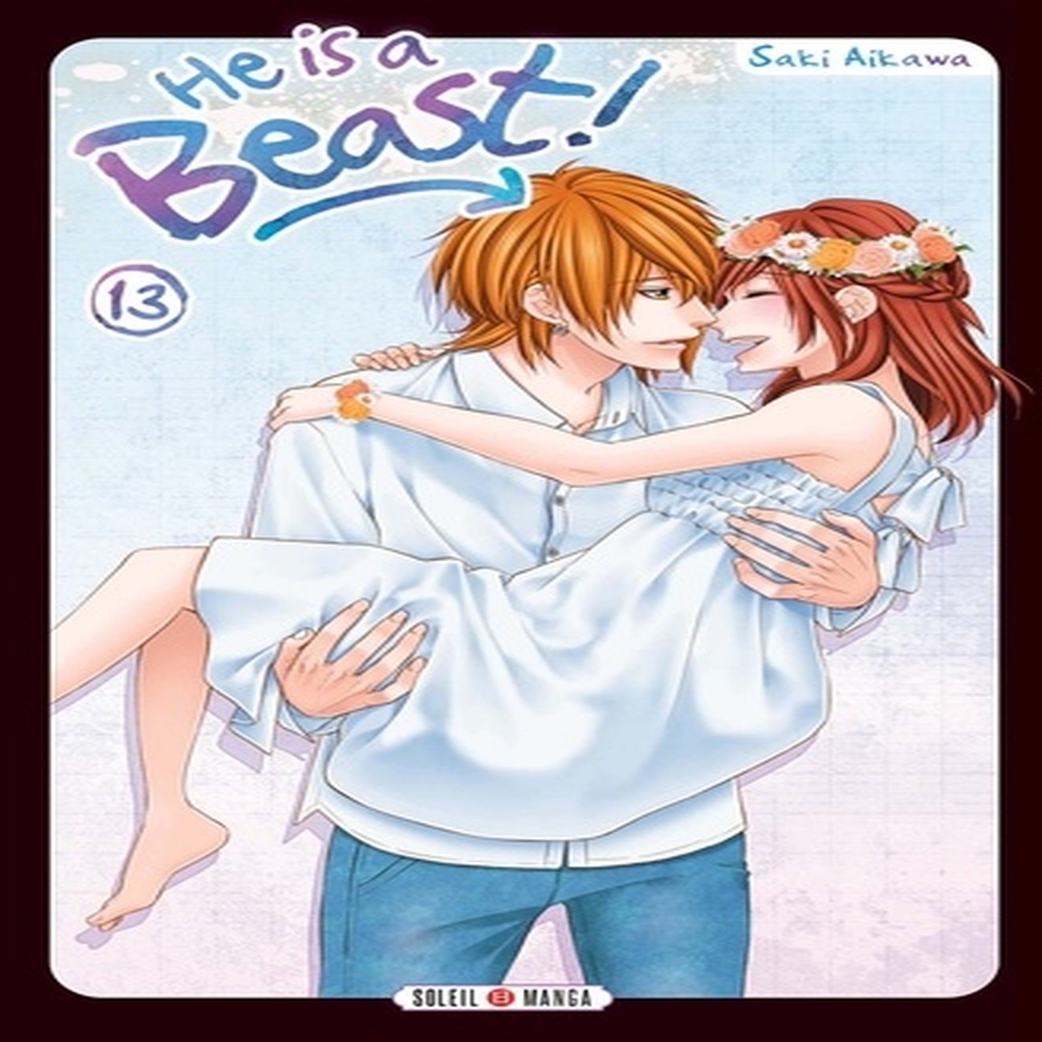  HE IS A BEAST ! TOME 13, Aikawa Saki