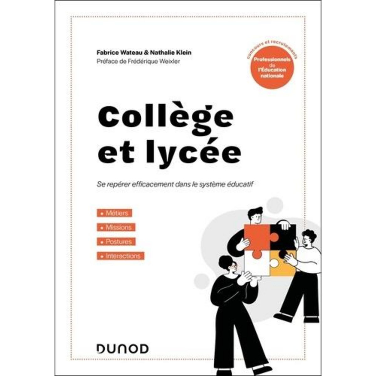 COLLEGE ET LYCEE. SE REPERER EFFICACEMENT DANS LE SYSTEME EDUCATIF, Wateau Fabrice