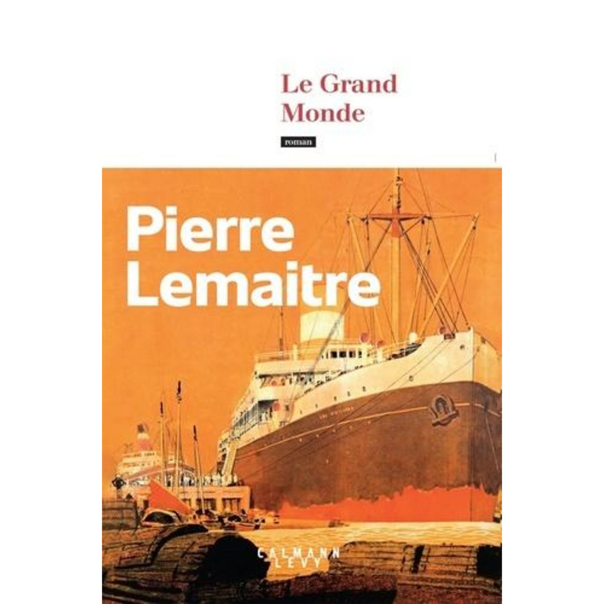 LE GRAND MONDE, Lemaitre Pierre