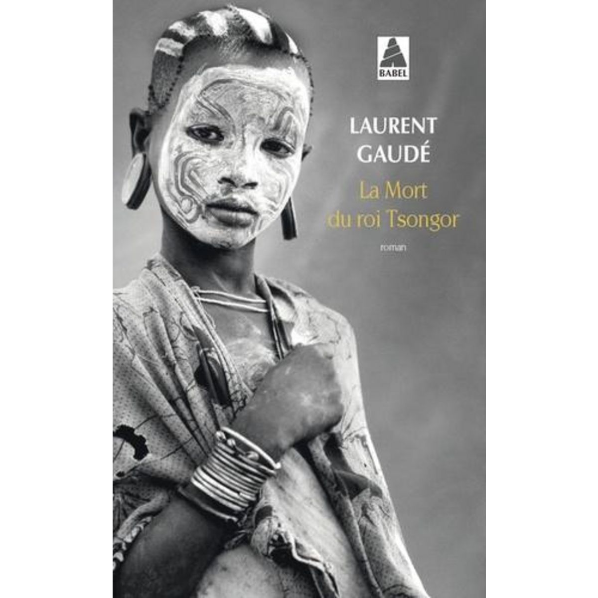 LA MORT DU ROI TSONGOR, Gaudé Laurent