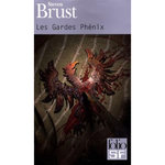 LES GARDES PHENIX, Brust Steven
