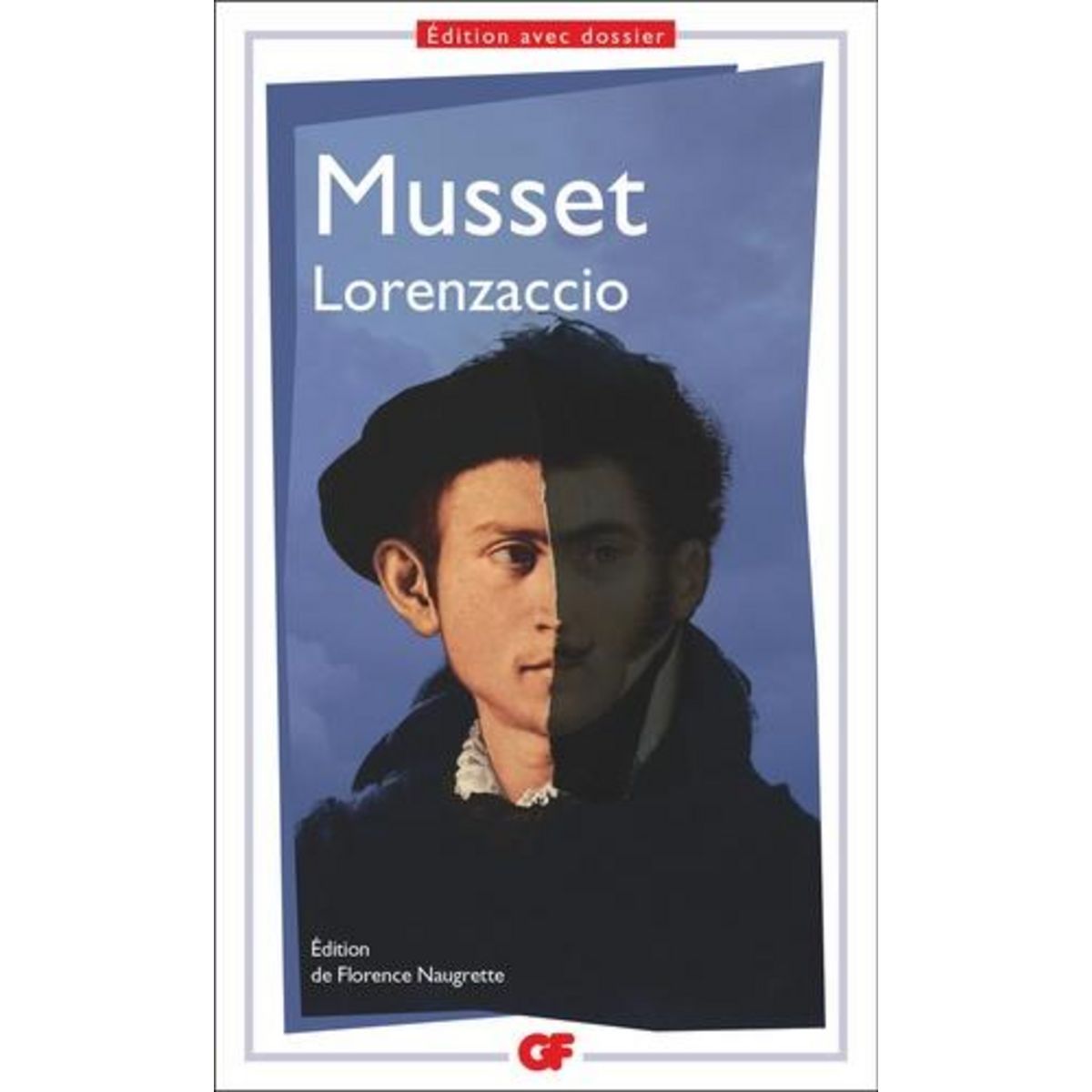 LORENZACCIO. DOSSIER SPECIAL PREPAS SCIENTIFIQUES  FAIRE CROIRE , EDITION 2023-2024, Musset Alfred de