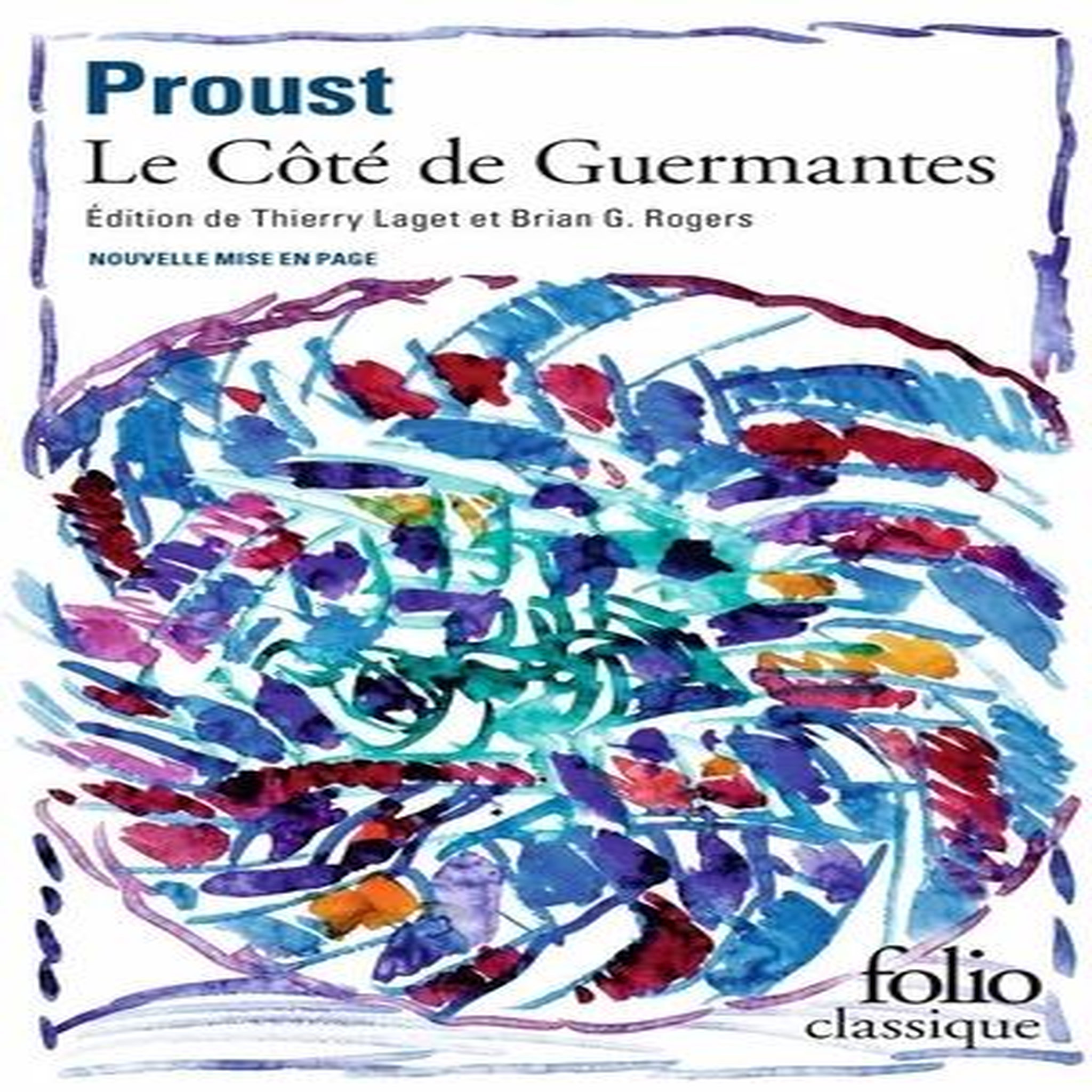 A LA RECHERCHE DU TEMPS PERDU TOME 3 : LE COTE DE GUERMANTES, Proust Marcel