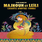 MAJNOUN ET LEILI. CHANTS D'OUTRE-TOMBE, EDITION DE LUXE, Damezin Yann