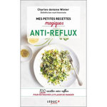 MES PETITES RECETTES MAGIQUES ANTI-REFLUX, Winter Charles-Antoine