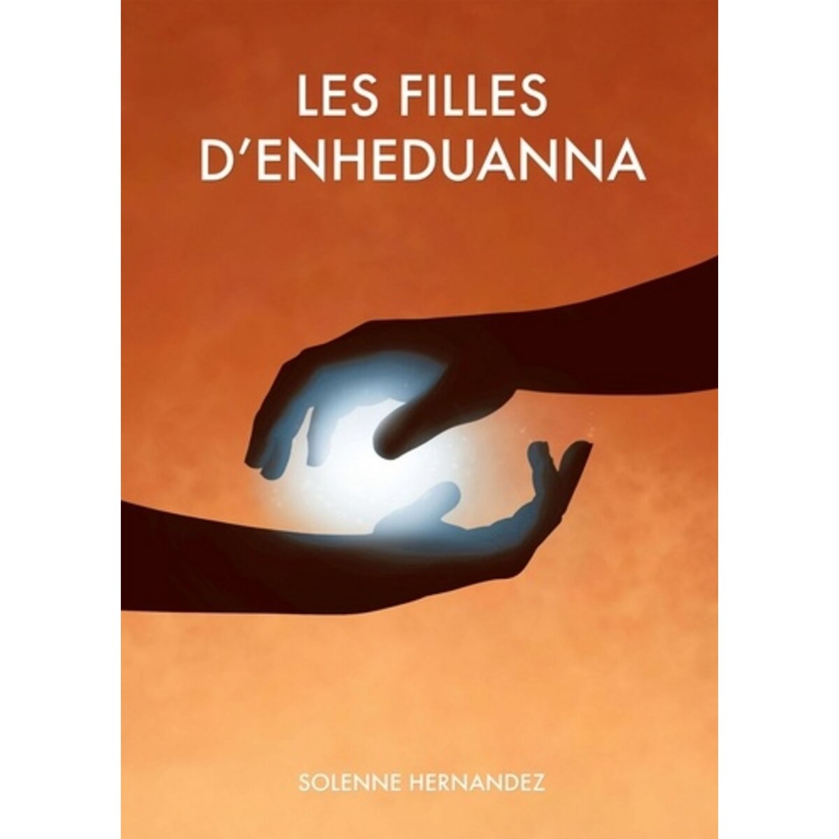  LES FILLES D'ENHEDUANNA, Hernandez Solenne
