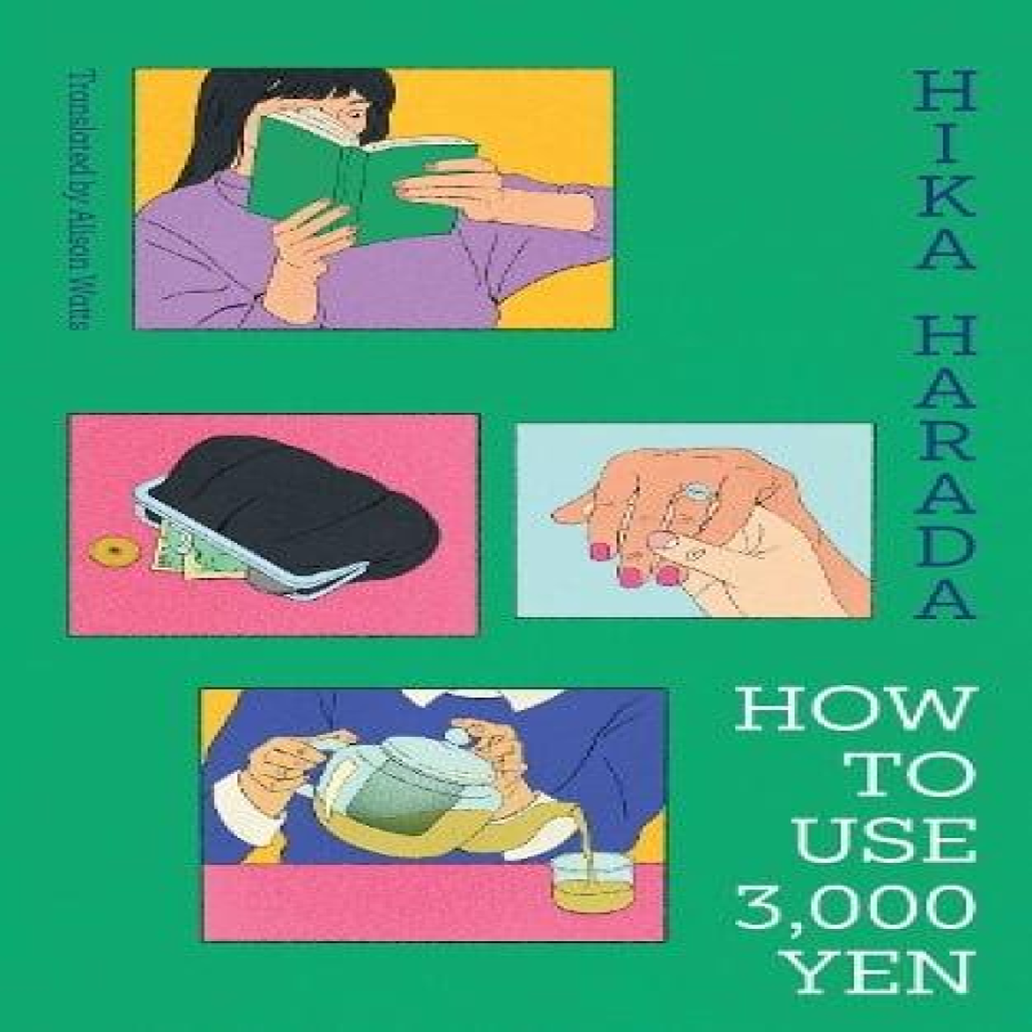 LIVRES How To Use 3,000 Yen : The new Japanese bestseller from the author of Dinner at the Night Library