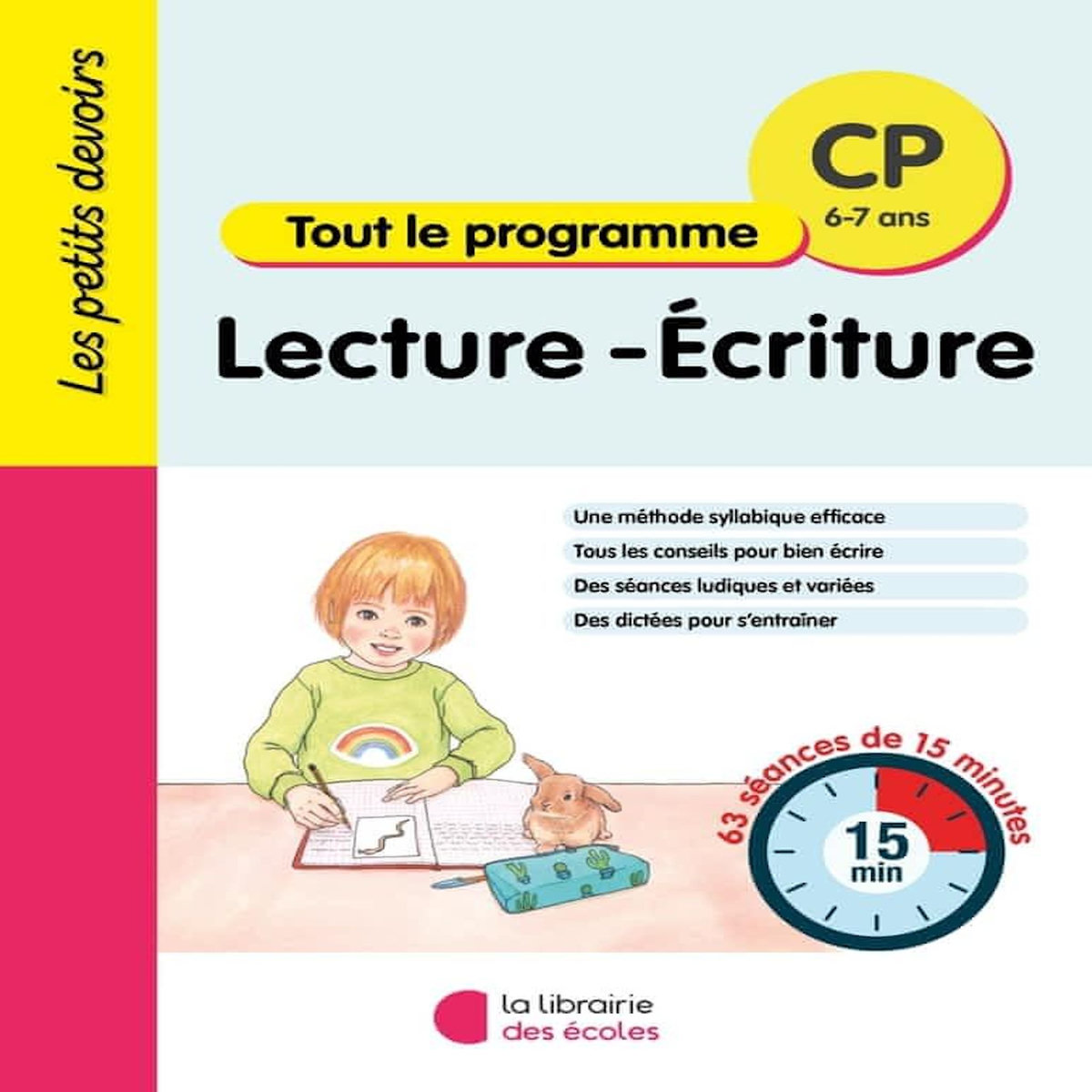 LECTURE-ECRITURE CP TOUT LE PROGRAMME. 63 SEANCES DE 15 MINUTES, EDITION 2024, Guigui Brigitte