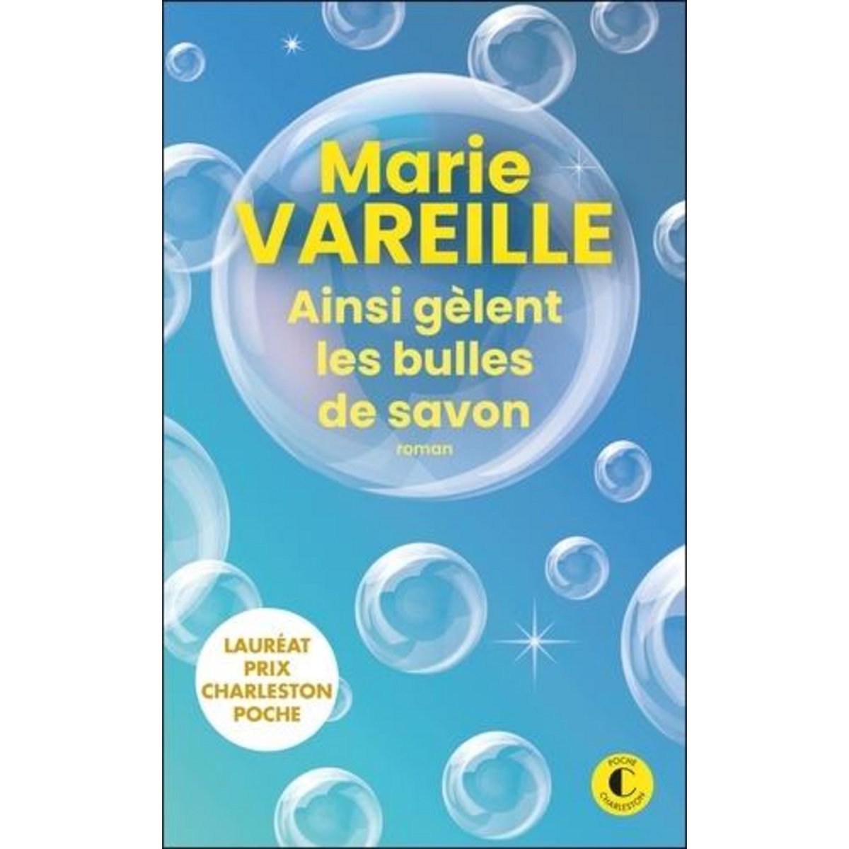 AINSI GELENT LES BULLES DE SAVON, Vareille Marie