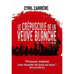 UNE ENQUETE DE LA CELLULE SAKURA : LE CREPUSCULE DE LA VEUVE BLANCHE, Carrère Cyril