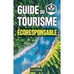 GUIDE DU TOURISME ECORESPONSABLE, Brodeur Julie