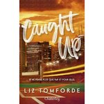 WINDY CITY TOME 3 : CAUGHT UP, Tomforde Liz