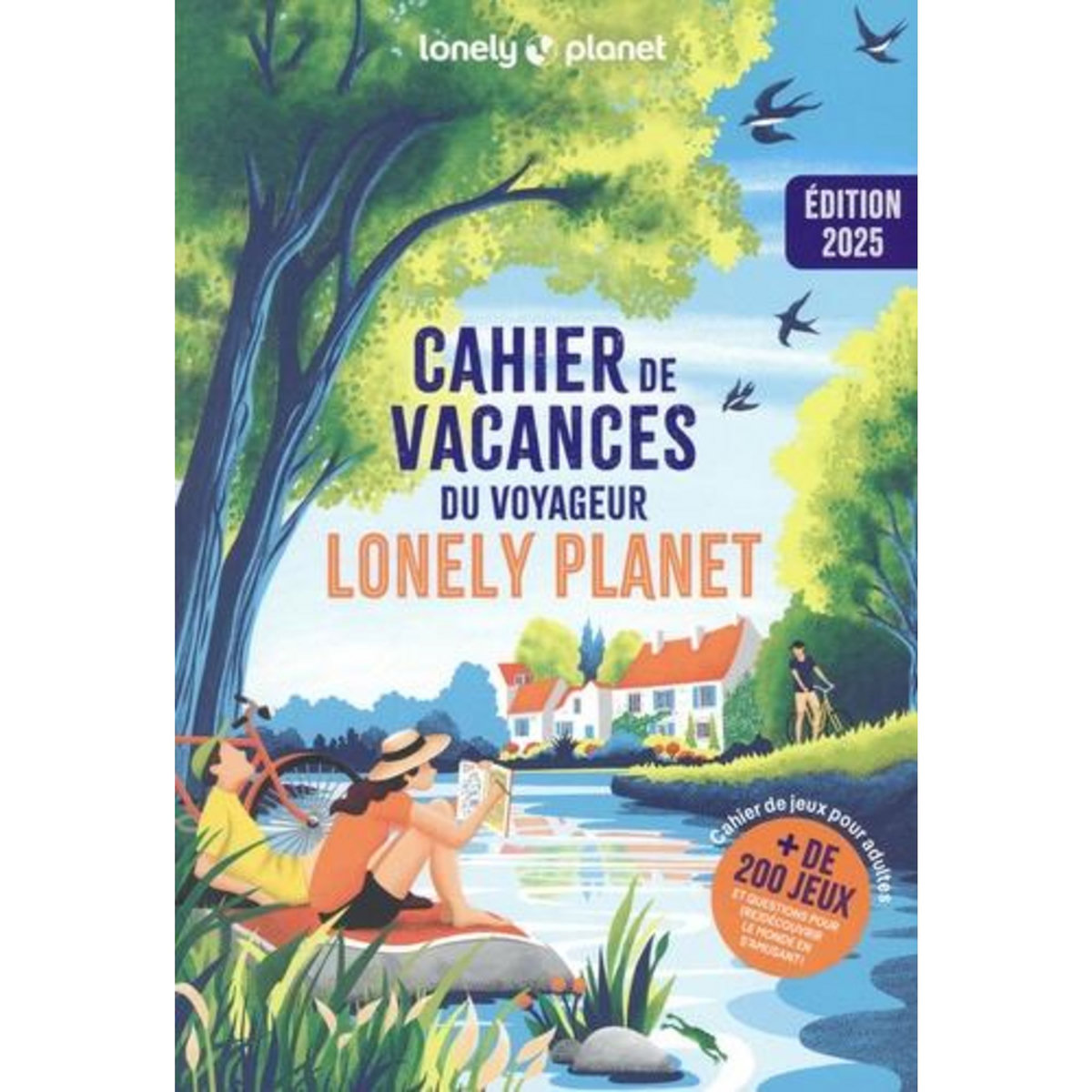 CAHIER DE VACANCES DU VOYAGEUR. EDITION 2025, Lonely Planet