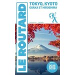 TOKYO, KYOTO, OSAKA ET HIROSHIMA. EDITION 2025-2026, Le Routard