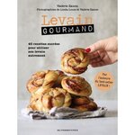 LEVAIN GOURMAND. 40 RECETTES SUCREES POUR UTILISER SON LEVAIN AUTREMENT, Zanon Valérie