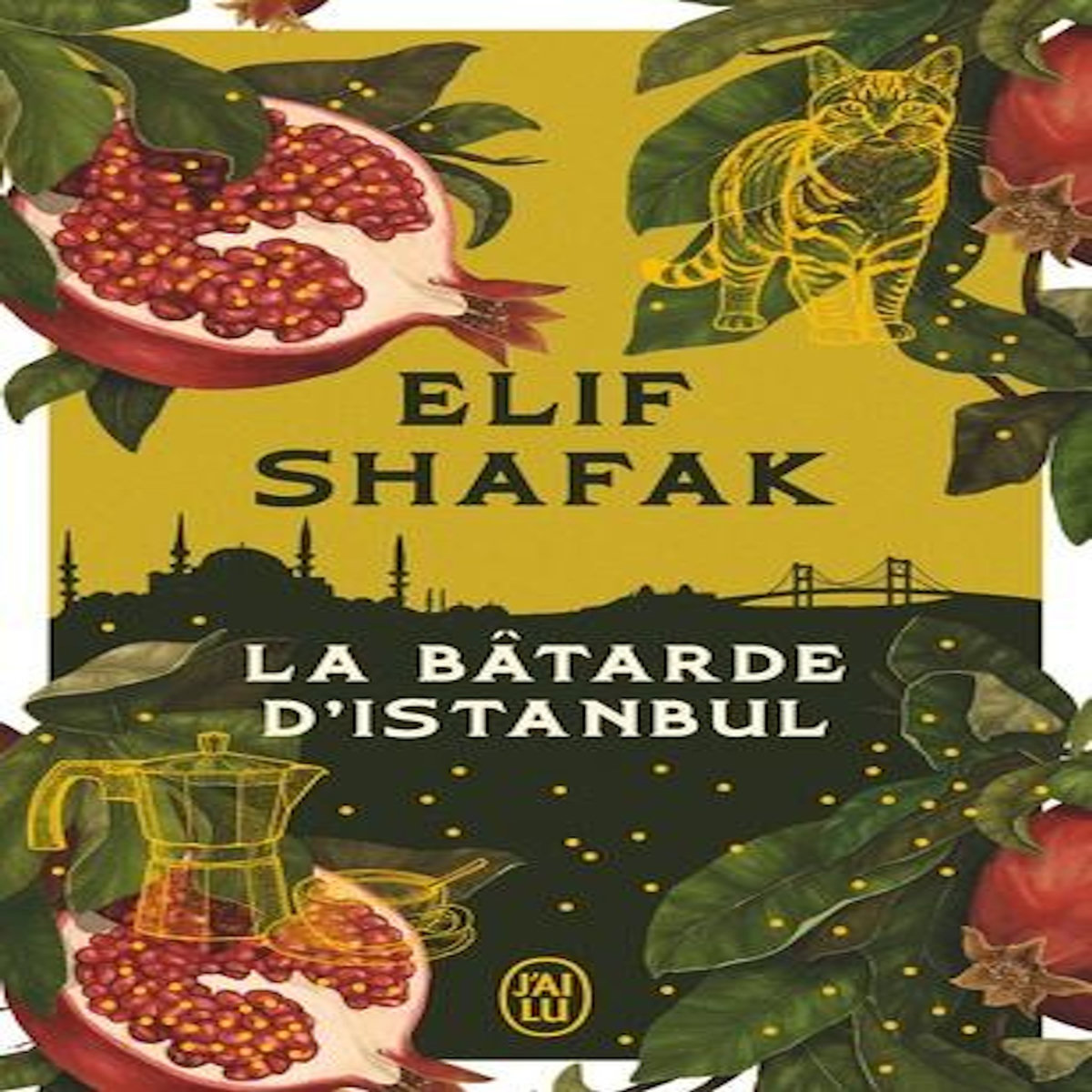 LA BATARDE D'ISTANBUL, Shafak Elif