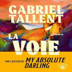 LA VOIE, Tallent Gabriel