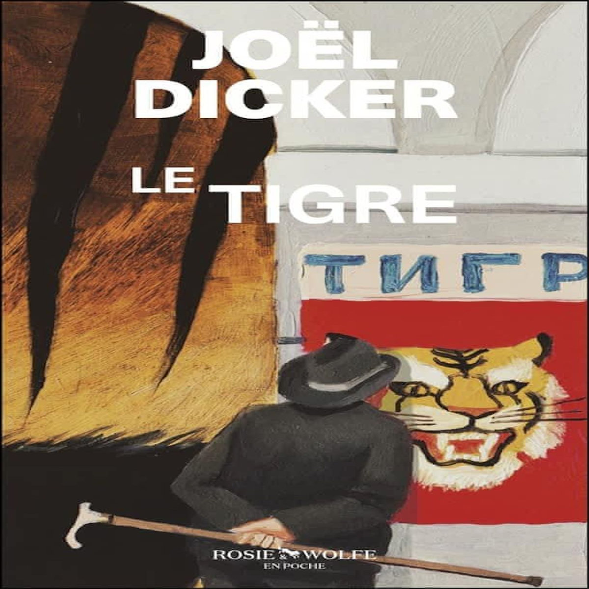 LE TIGRE. SUIVI DE LA PANTHERE, Dicker Joël