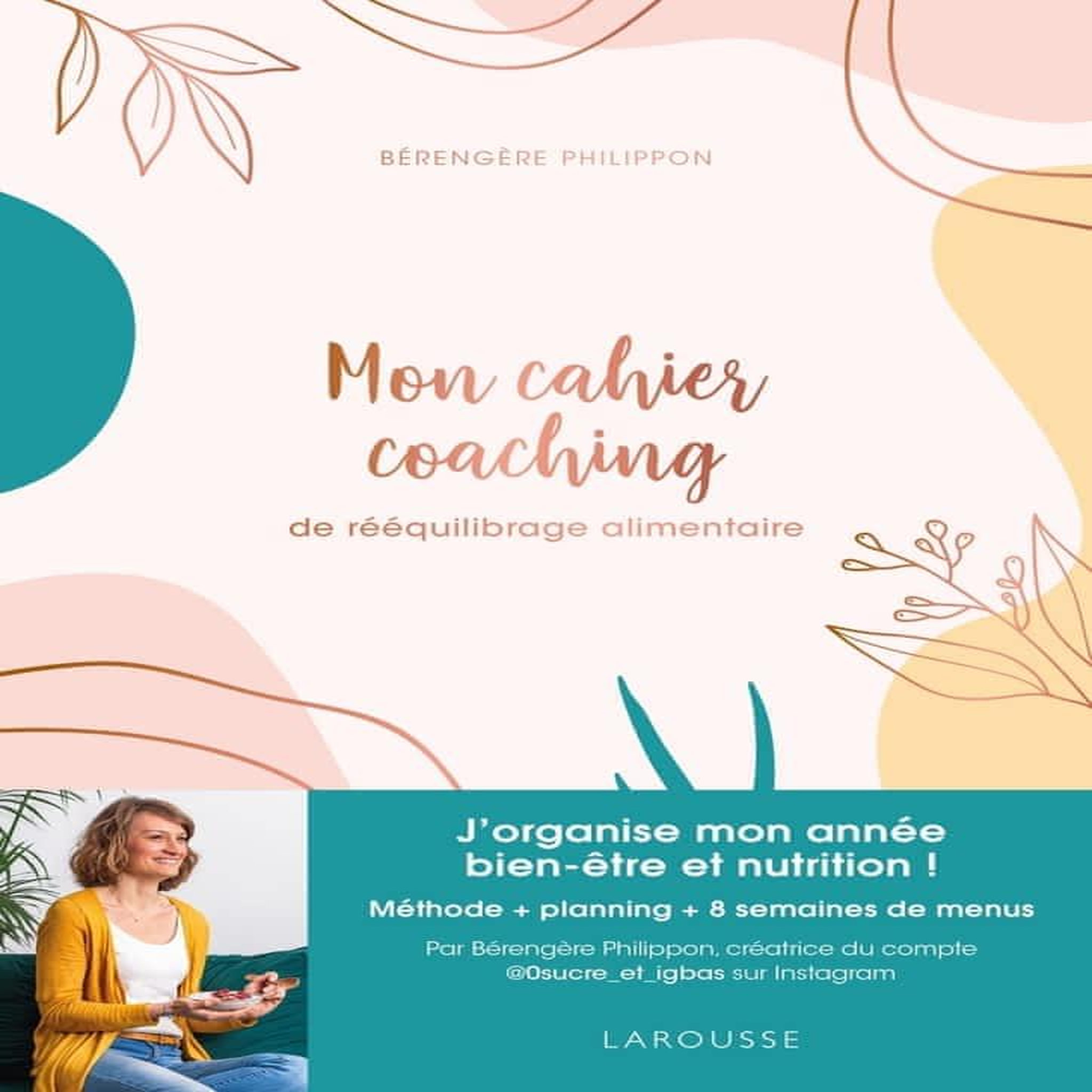 MON CAHIER COACHING DE REEQUILIBRAGE ALIMENTAIRE, Philippon Bérengère