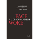 FACE A L'OBSCURANTISME WOKE, Vermeren Pierre