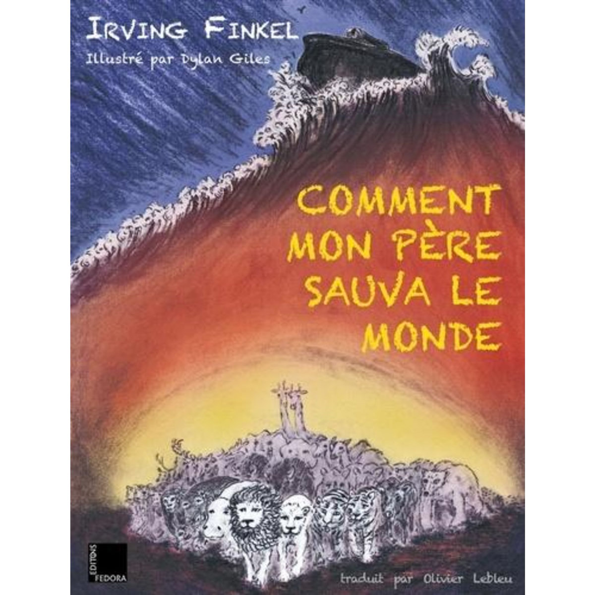 COMMENT MON PERE SAUVA LE MONDE, Finkel Irving