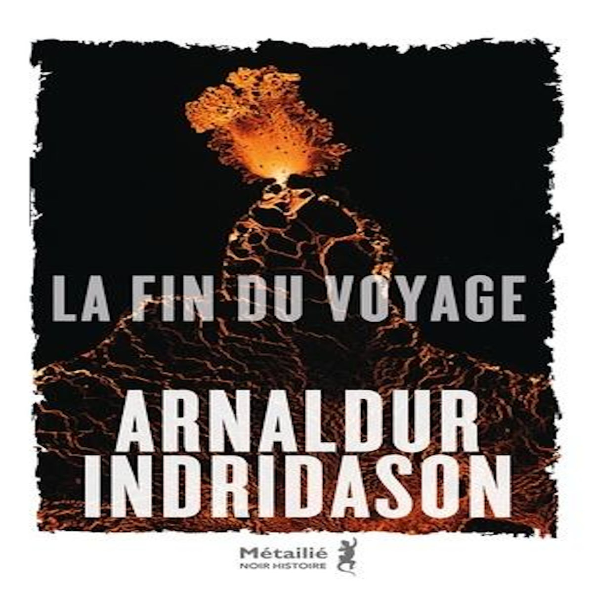 LA FIN DU VOYAGE, Indridason Arnaldur