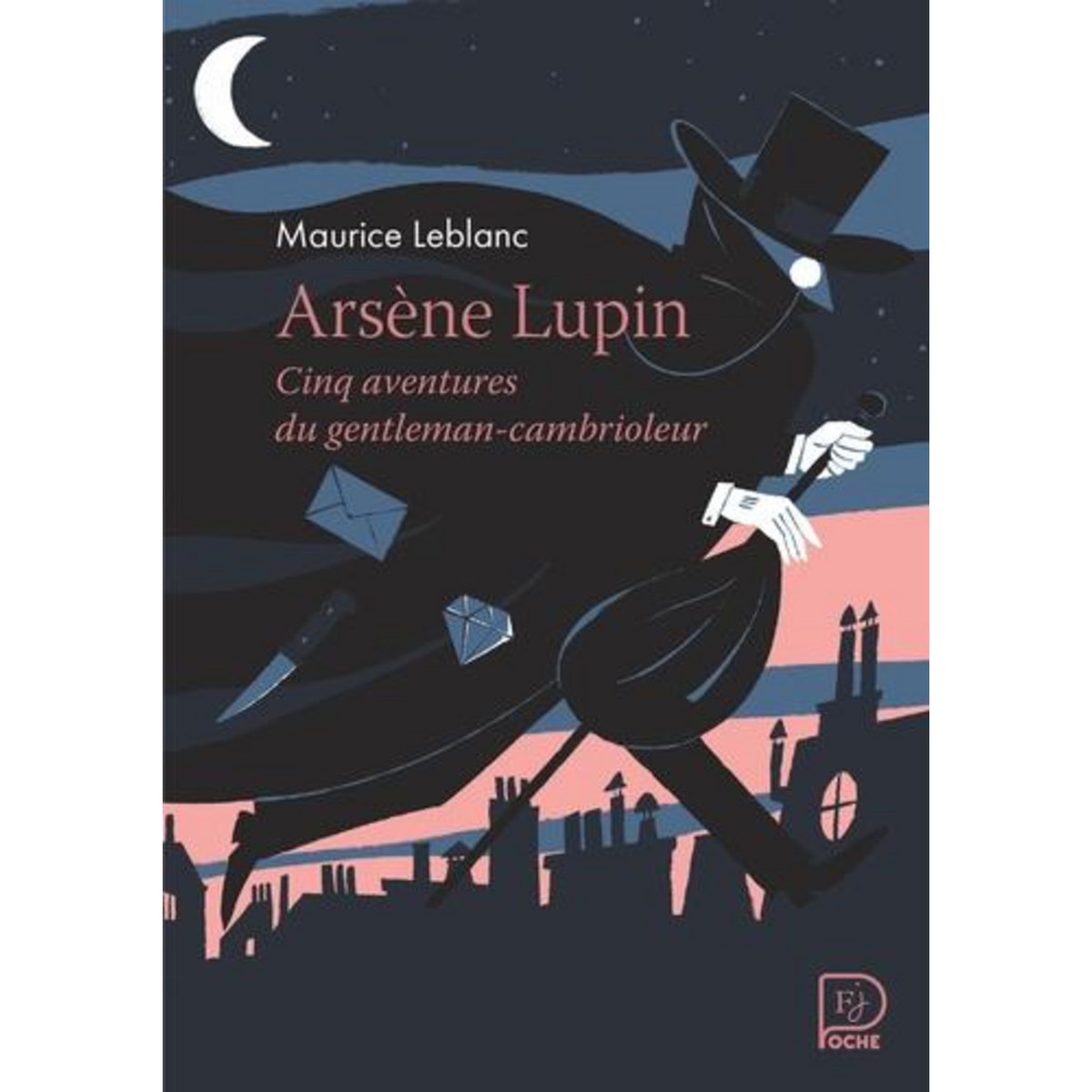 ARSENE LUPIN : CINQ AVENTURES DU GENTLEMAN-CAMBRIOLEUR, Leblanc Maurice