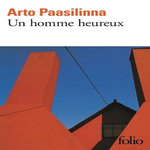 UN HOMME HEUREUX, Paasilinna Arto