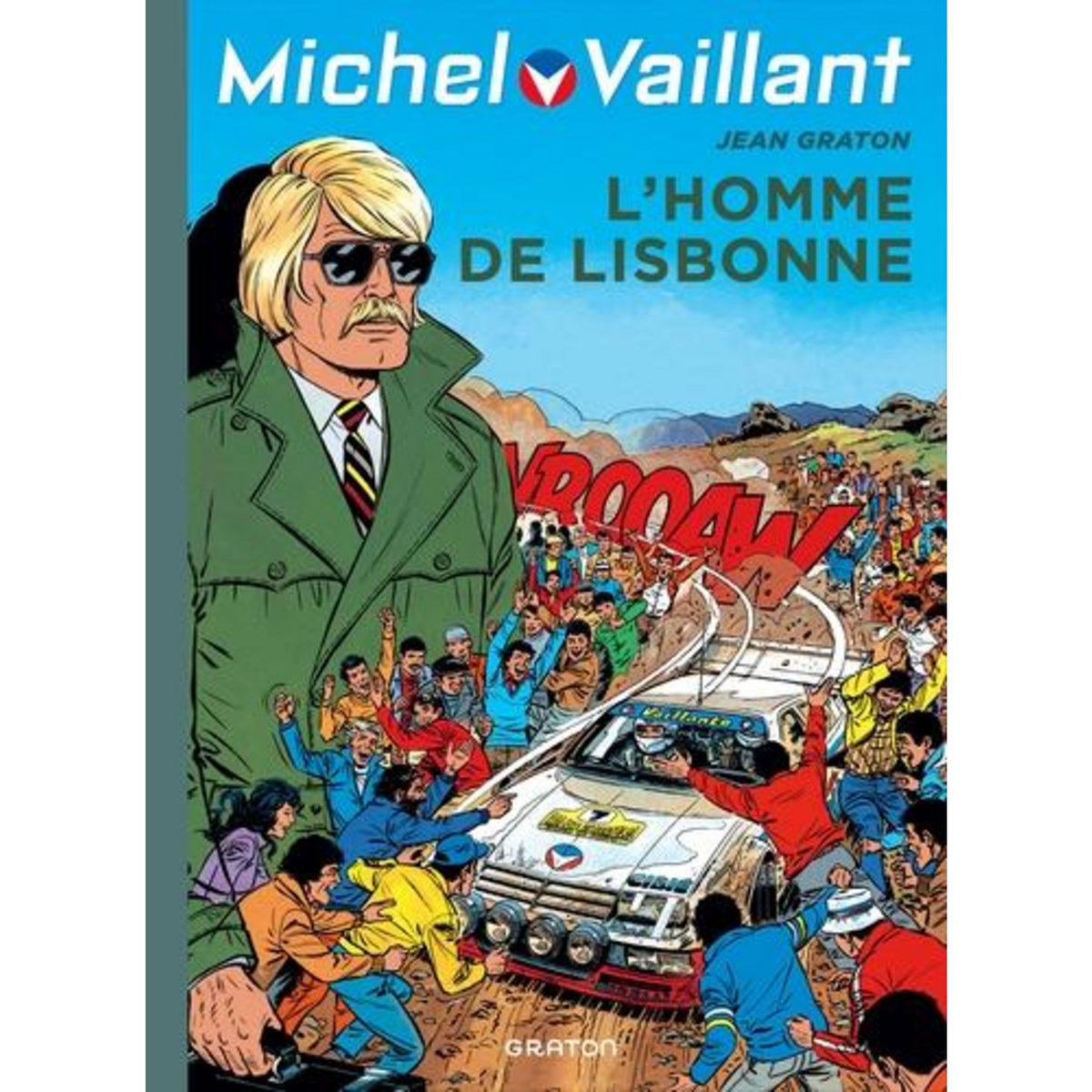 MICHEL VAILLANT TOME 45 : L'HOMME DE LISBONNE, Graton Jean