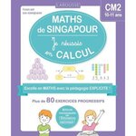 MATHS DE SINGAPOUR : JE REUSSIS EN CALCULS CM2, Urvoy Delphine