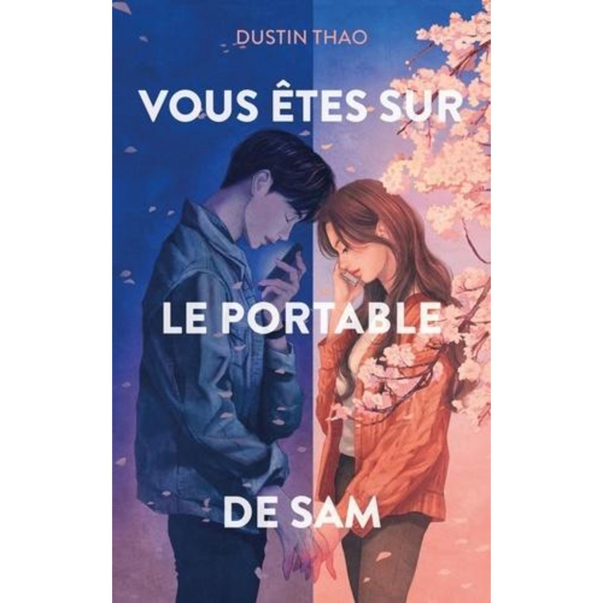 VOUS ETES SUR LE PORTABLE DE SAM, Thao Dustin