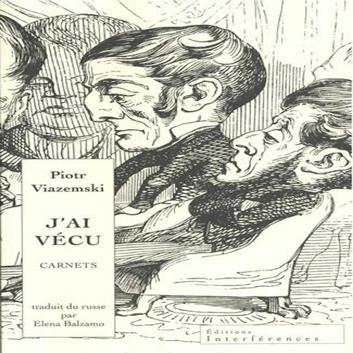 J'AI VECU. CARNETS, Viazemski Piotr