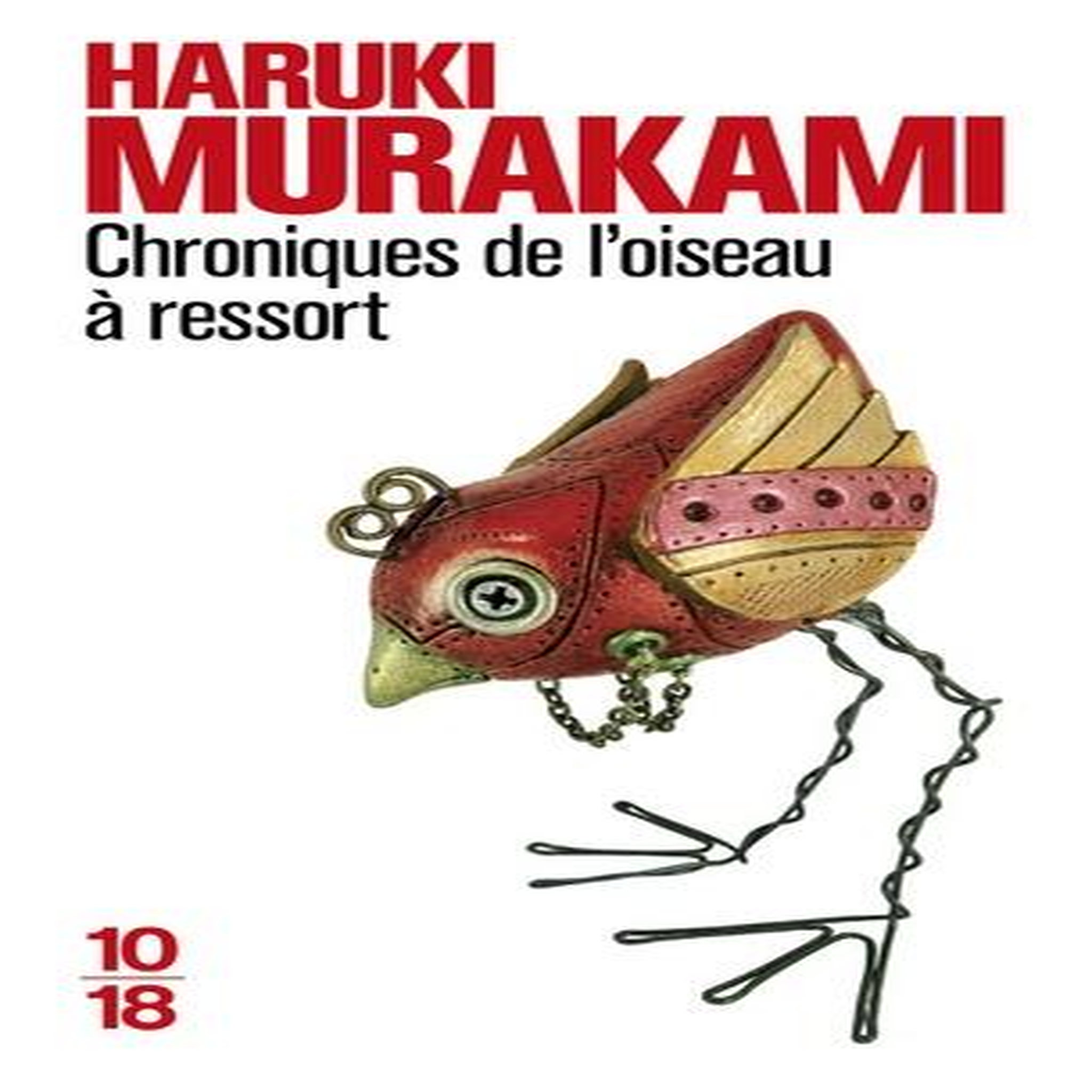 CHRONIQUES DE L'OISEAU A RESSORT, Murakami Haruki