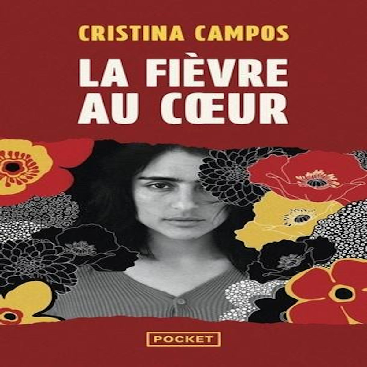LA FIEVRE AU COEUR, Campos Cristina