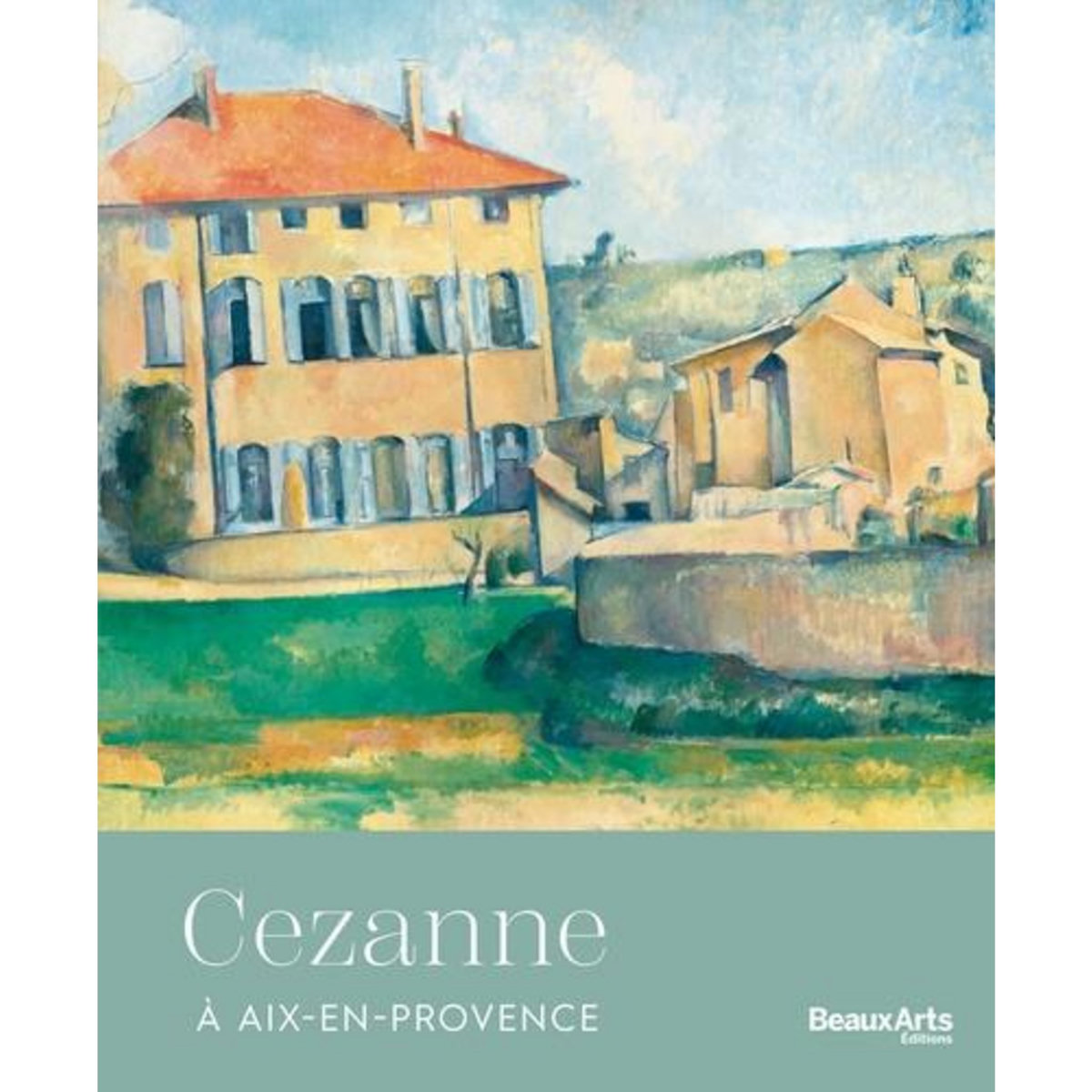 CEZANNE A AIX-EN-PROVENCE, Bourgeois Charlotte
