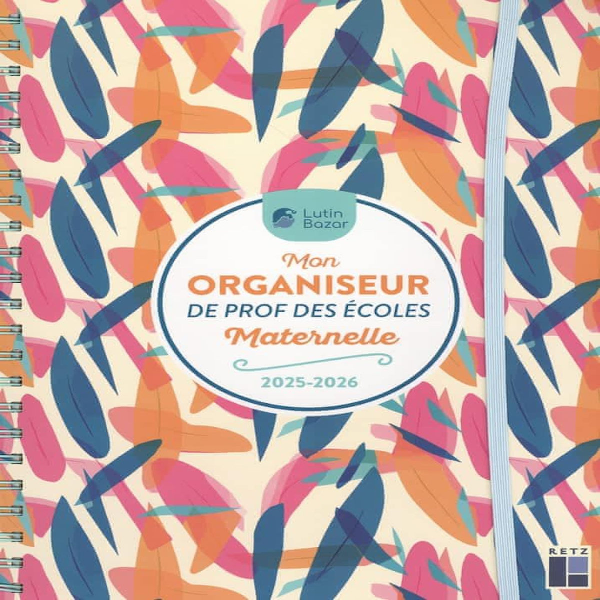 MON ORGANISEUR DE PROF DES ECOLES MATERNELLE. EDITION 2025-2026, Bazar Lutin