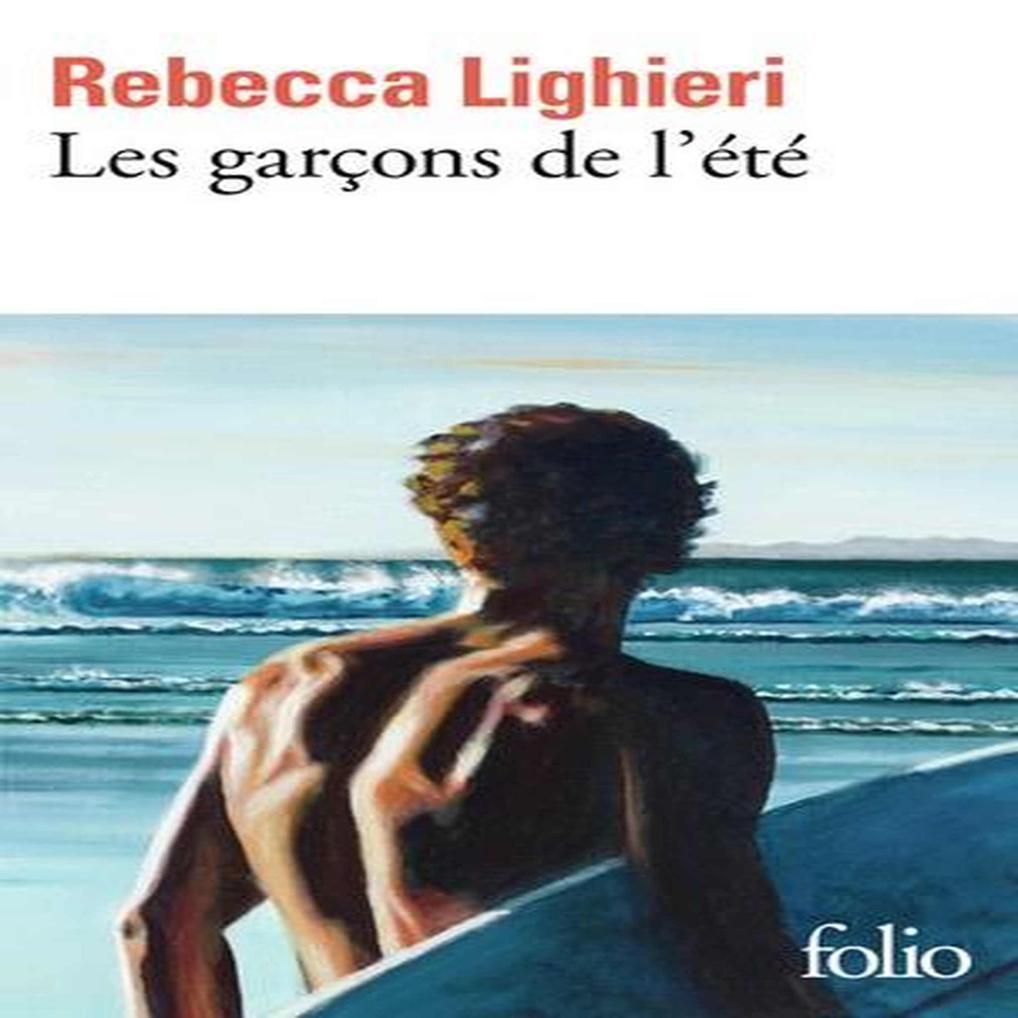 LES GARCONS DE L'ETE, Lighieri Rebecca