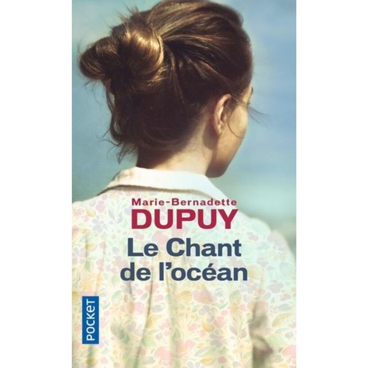  LE CHANT DE L'OCEAN, Dupuy Marie-Bernadette