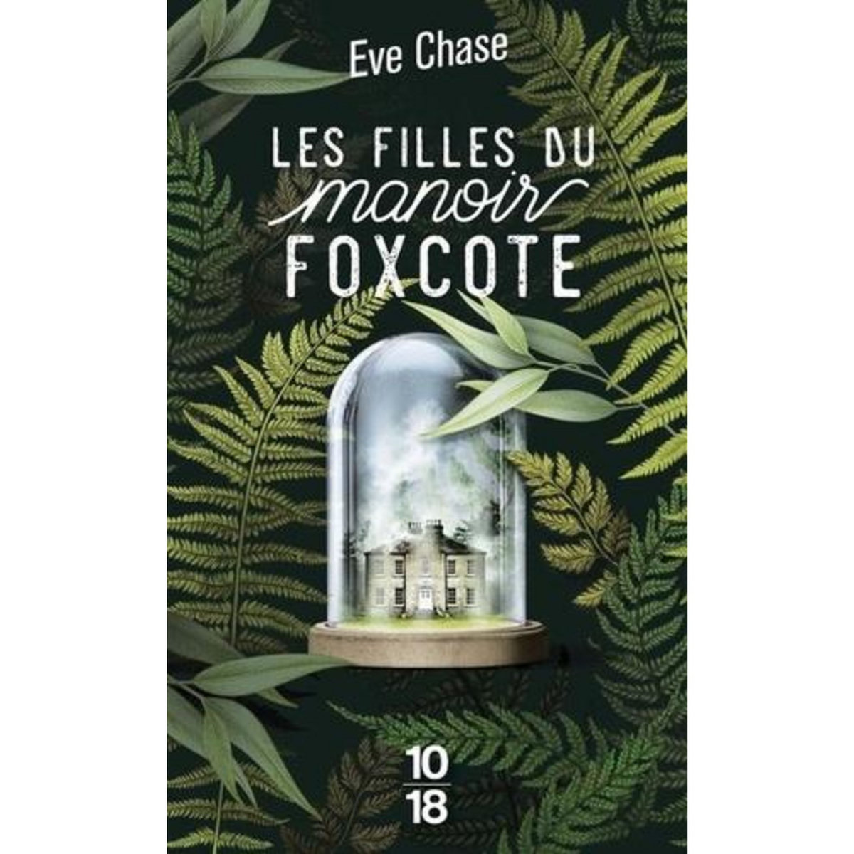 LES FILLES DU MANOIR FOXCOTE, Chase Eve